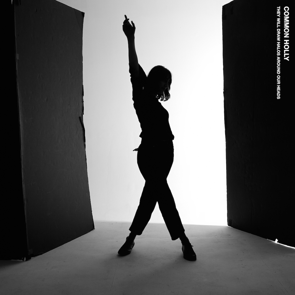 Common Holly Announces New EP ‘They Will Draw Halos Around Our Heads’: Hear “Dyson”