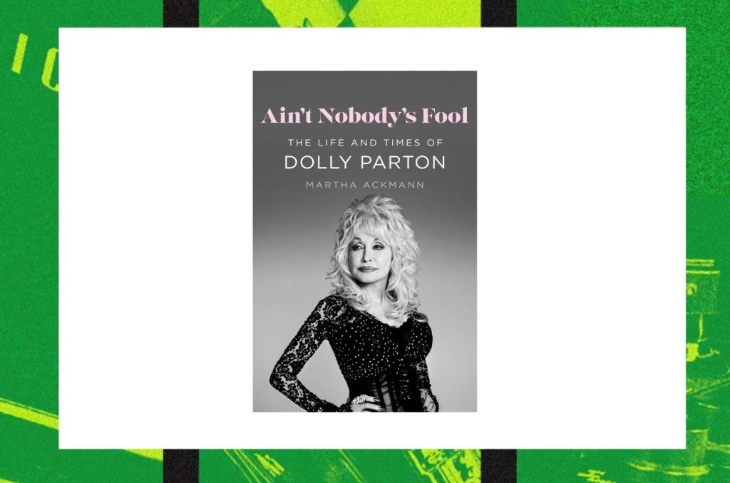 Here’s Where To Buy Dolly Parton’s New Biography ‘Aint Nobody’s Fool’