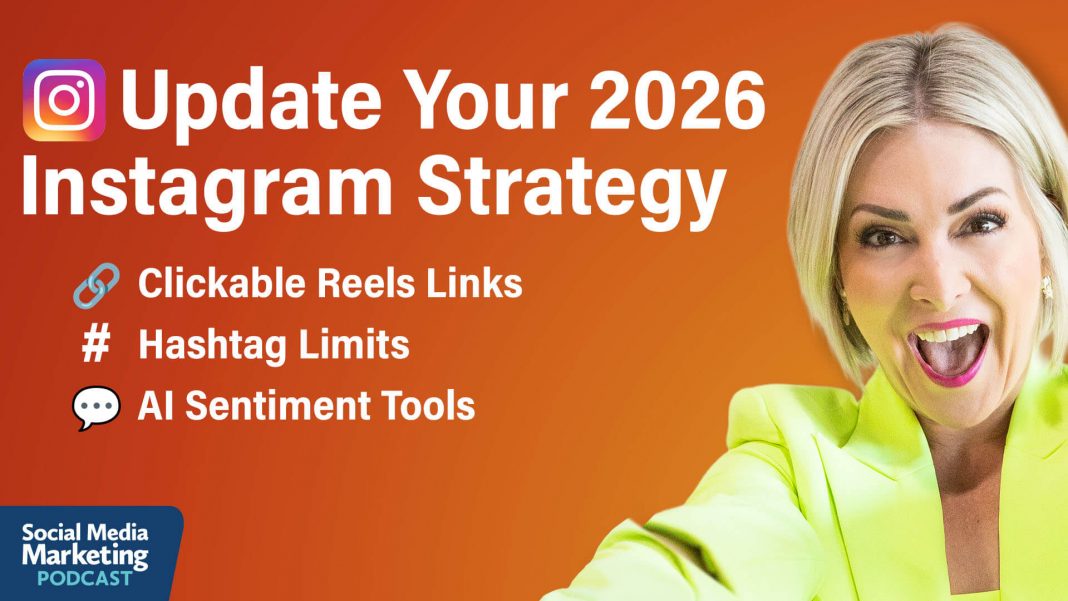 What Clickable Reels Links and Hashtag Limits Mean for Your 2026 Instagram Strategy by Social Media Examiner
